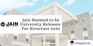 Jain Deemed to be University Releases Fee Structure 2025; Check Details Here